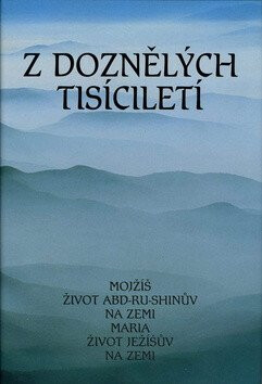 Z doznělých tisíciletí - 