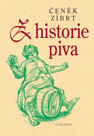 Z historie piva - Čeněk Zíbrt
