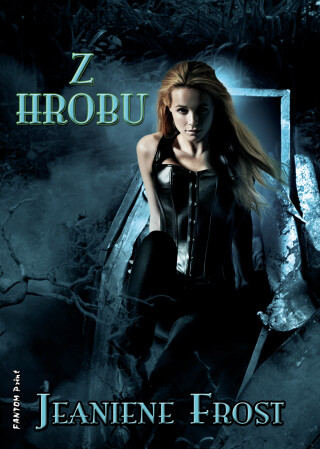 Z hrobu - Jeaniene Frost
