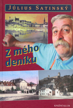Z mého deníku - Július Satinský