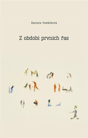 Z období prvních řas - Daniela Vodáčková