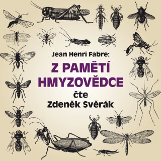Z pamětí hmyzovědce - Jean-Henri Fabre
