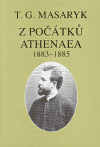 Z počátků Athenaea - Tomáš Garrigue Masaryk
