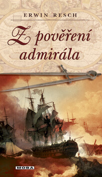 Z pověření admirála - Erwin Resch