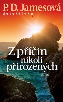 Z příčin nikoli přirozených - Phylis Dorothy Jamesová