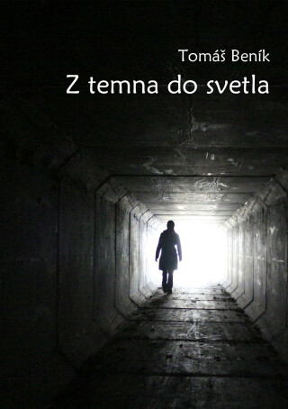 Z temna do svetla - Tomáš Beník