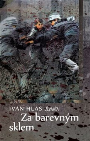 Za barevným sklem - Ivan Hlas,Vojtěch Kokeš