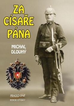 Za císaře pána - Michal Dlouhý