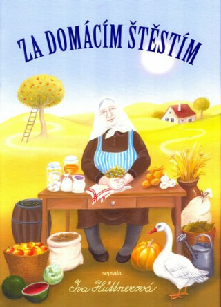 Za domácím štěstím - Iva Hüttnerová