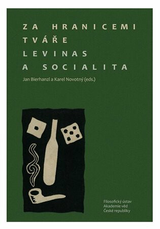 Za hranicemi tváře. Levinas a socialita - Karel Novotný,Jan Bierhanzl