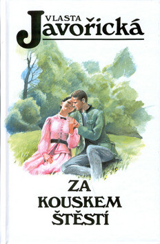 Za kouskem štěstí - Vlasta Javořická
