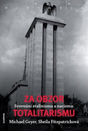 Za obzor totalitarismu - Fitzpatrick S.,Geyer M.