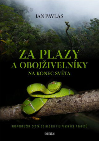 Za plazy a obojživelníky na konec světa - Jan Pavlas