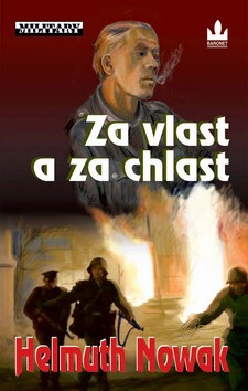 Za vlast a za chlast - Helmuth Nowak