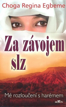 Za závojem slz - Choga Regina Egbeme