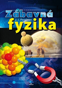 Zábavná fyzika - J.I. Pereľman