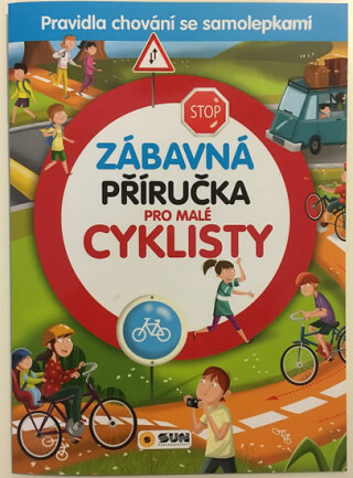 Zábavná  příručka pro malé CYKLISTY - kolektiv autorů