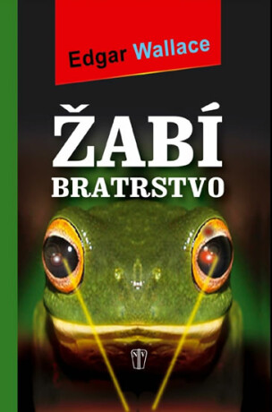 Žabí bratrstvo - Edgar Wallace