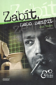 Zabít, nebo zemřít - Jan Vašek