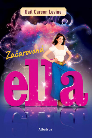 Začarovaná Ella - Gail Carson Levinová