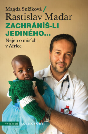 Zachráníš-li jediného... - Rastislav Maďar,Magda Snížková
