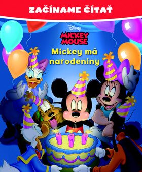 Začíname čítať Mickey má narodeniny - Walt Disney