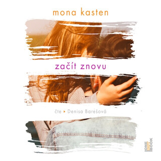 Začít znovu - Mona Kasten