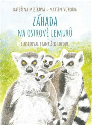 Záhada na ostrově lemurů - Martin Vobruba,Kateřina Misíková