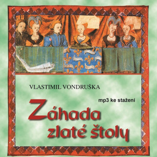 Záhada zlaté štoly - Vlastimil Vondruška