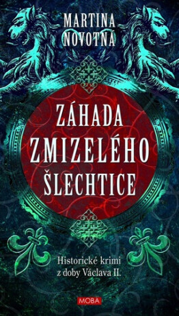 Záhada zmizelého šlechtice - Martina Novotná