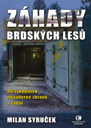 Záhady brdských lesů (2. vydání) - Milan Syruček