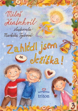 Zahlédl jsem Ježíška - Miloš Kratochvíl,Markéta Vydrová