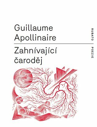 Zahnívající čaroděj - Guillaume Apollinaire,František Štorm