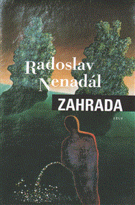 Zahrada - Radoslav Nenadál