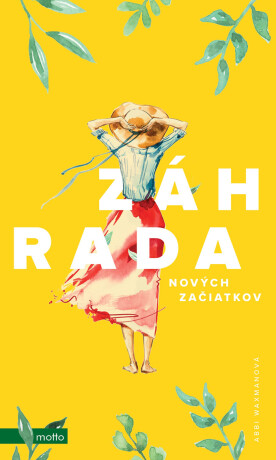 Záhrada nových začiatkov (SK) - Abbi Waxman