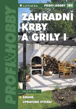 Zahradní krby a grily I - Václav Vlk