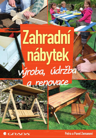 Zahradní nábytek - Pavel Zeman,Petra Zemanová