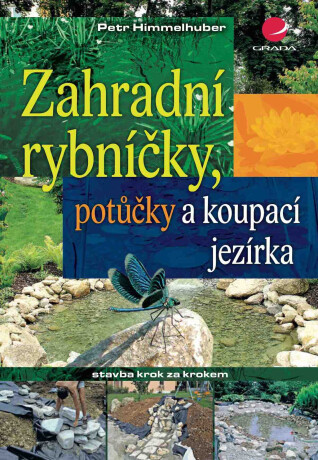 Zahradní rybníčky, potůčky a koupací jezírka - Peter Himmelhuber