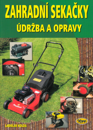 Zahradní sekačky - údržba a opravy - Ladislav Kolda