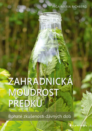 Zahradnická moudrost předků - Inga Maria Richberg