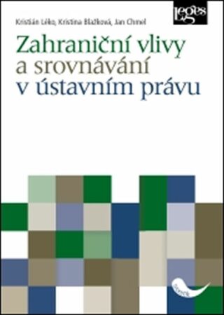 Zahraniční vlivy a srovnávání v ústním právu - Jan Januš,Kristián Léko