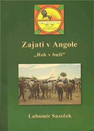 Zajati v Angole - Rok v buši - Lubomír Sazeček
