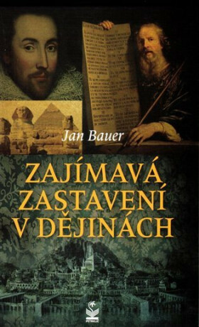 Zajímavá zastavení v dějinách - Jan Bauer