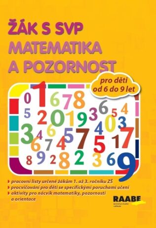 Žák s SVP - Matematika a pozornost - Věra Gošová,Veronika Nádeníčková