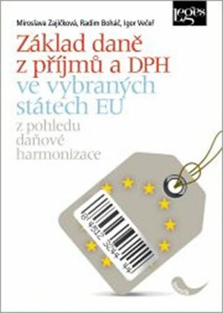 Základ daně z příjmů a DPH ve vybraných státech EU - Miroslava Zajíčková