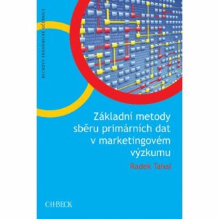 Základní metody sběru primárních dat v marketingovém výzkumu - Radek Tahal