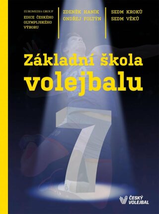 Základní škola volejbalu - Zdeněk Haník,Ondřej Foltýn