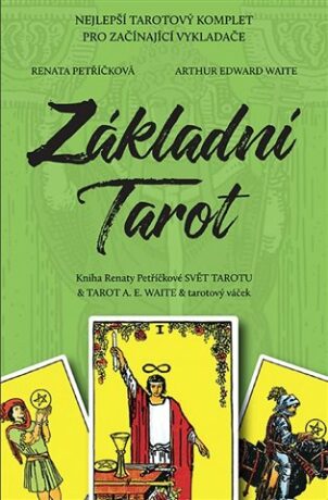 Základní Tarot - Kniha Svět tarotu + 78 karet A.E.Waite + váček - Renata Petříčková,Arthur Edward Waite