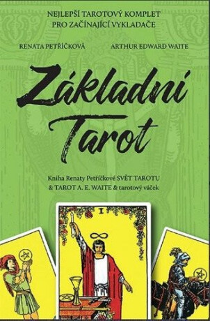 Základní Tarot - Kniha Svět tarotu + 78 karet A.E.Waite + váček - Renata Petříčková,Arthur Edward Waite