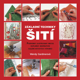 Základní techniky šití - Wendy Gardinerová
